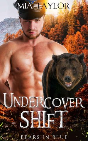 [Bears in Blue 02] • Undercover Shift